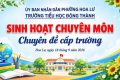 TRƯỜNG TIỂU HỌC ĐÔNG THÀNH – SINH HOẠT CHUYÊN MÔN CẤP TRƯỜNG THEO HƯỚNG PHÂN TÍCH BÀI HỌC